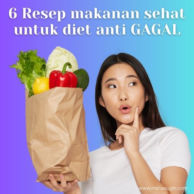 6 resep makanan sehat untuk diet anti gagal
